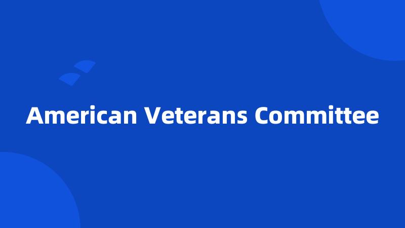 American Veterans Committee