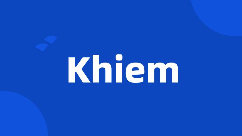 Khiem