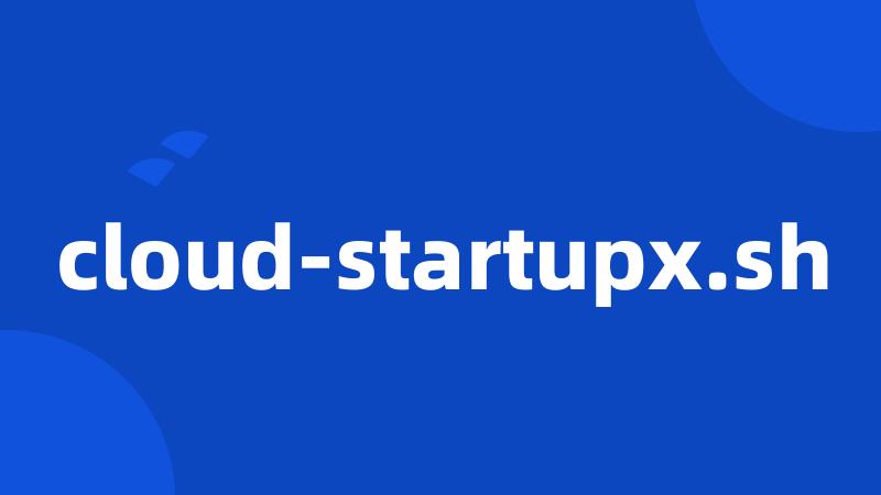 cloud-startupx.sh