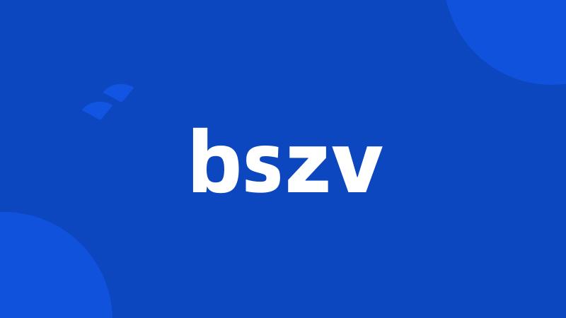 bszv