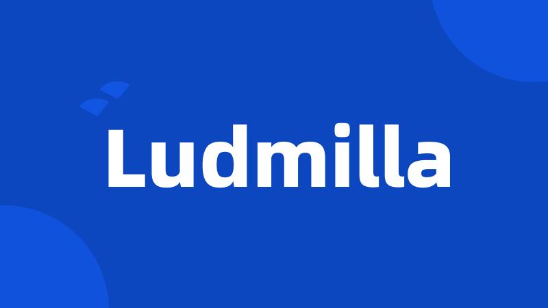 Ludmilla