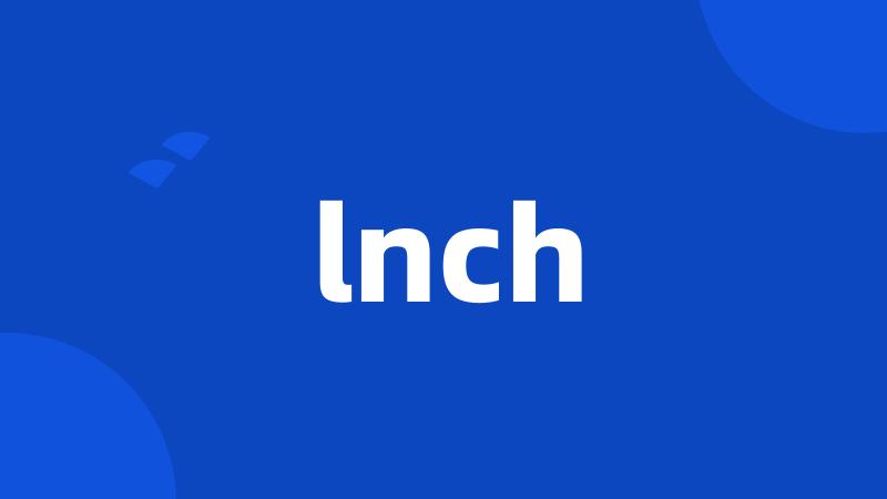 lnch