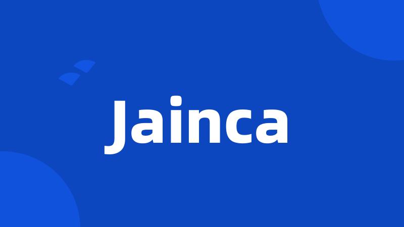 Jainca