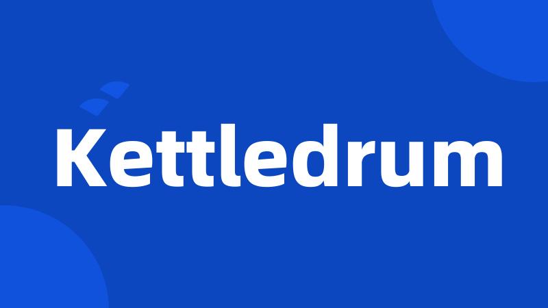 Kettledrum