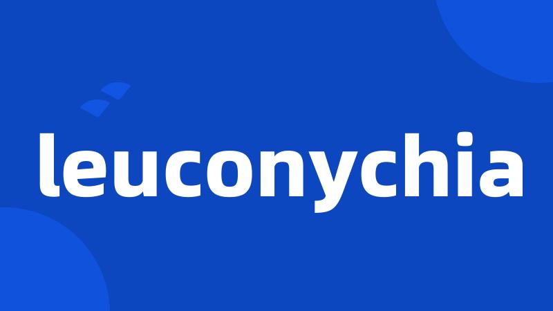 leuconychia