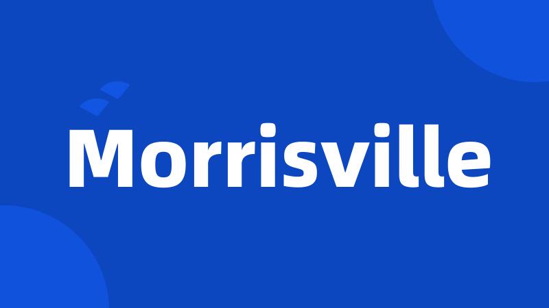 Morrisville