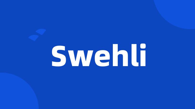 Swehli