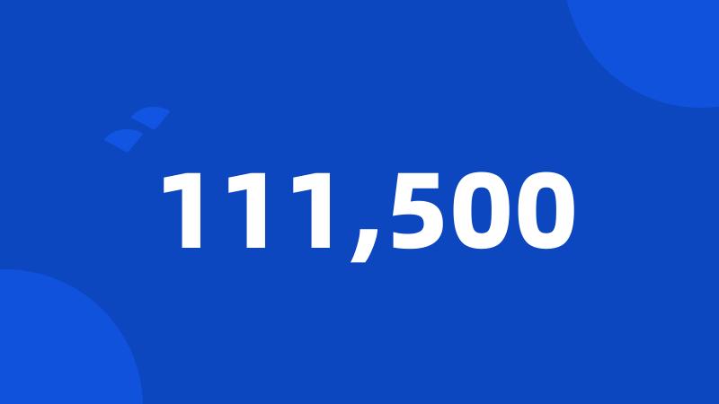 111,500