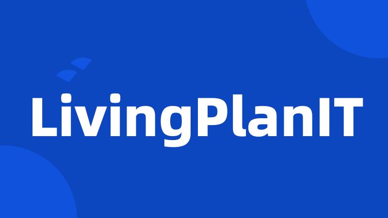 LivingPlanIT