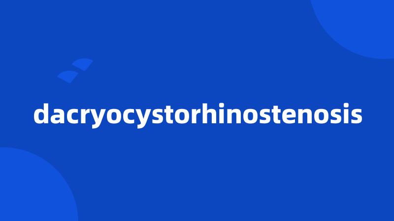 dacryocystorhinostenosis