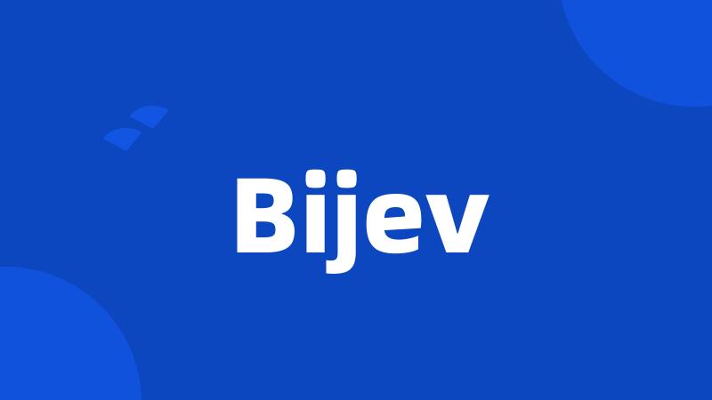 Bijev