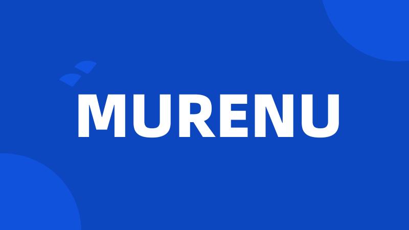 MURENU