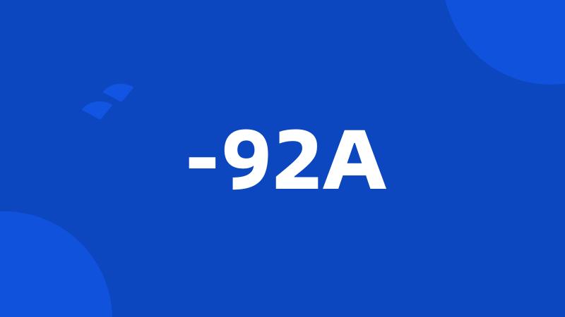 -92A