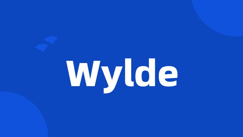 Wylde