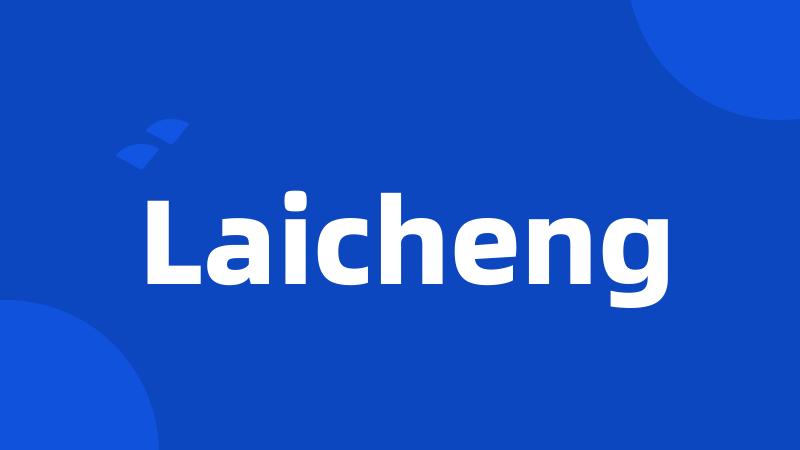 Laicheng