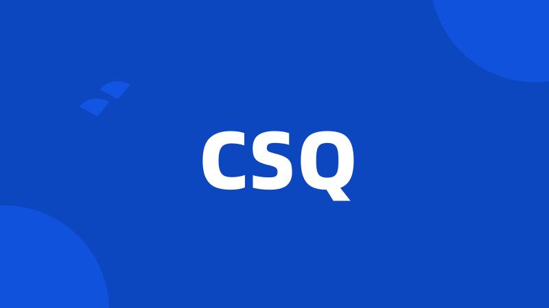 CSQ