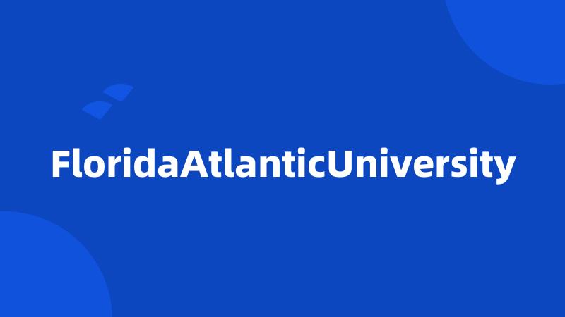 FloridaAtlanticUniversity