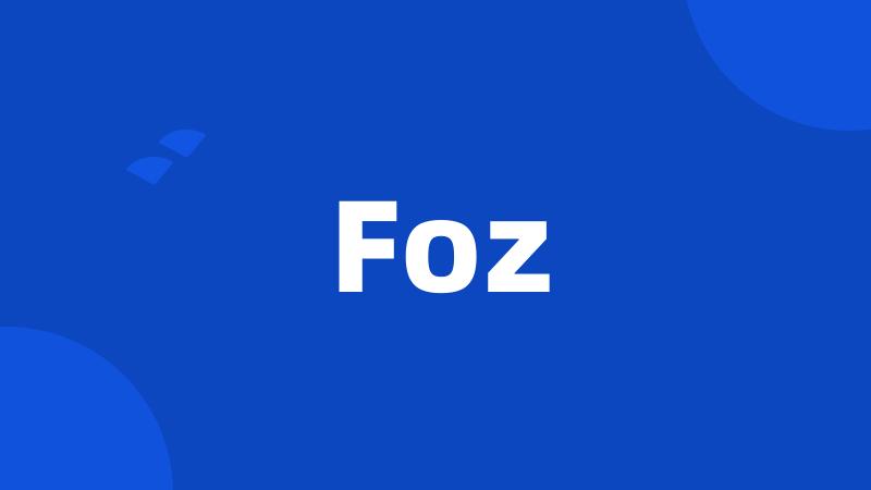 Foz