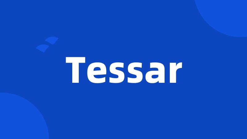 Tessar