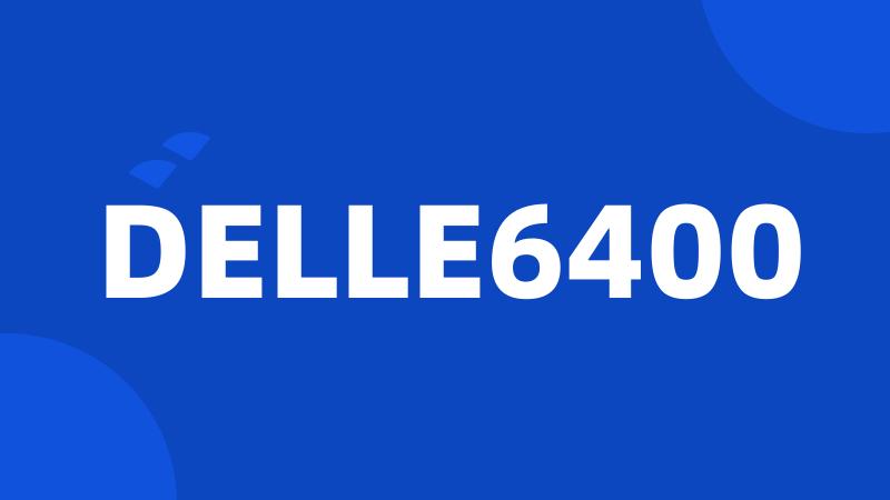 DELLE6400