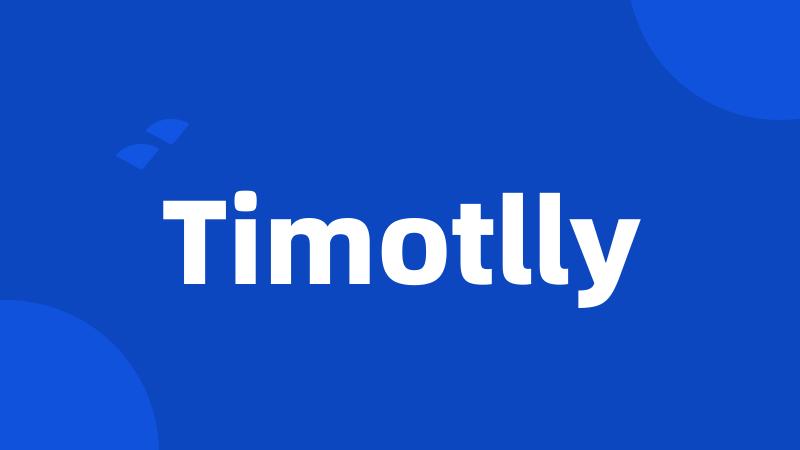 Timotlly