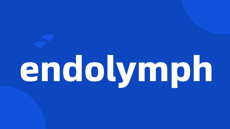 endolymph