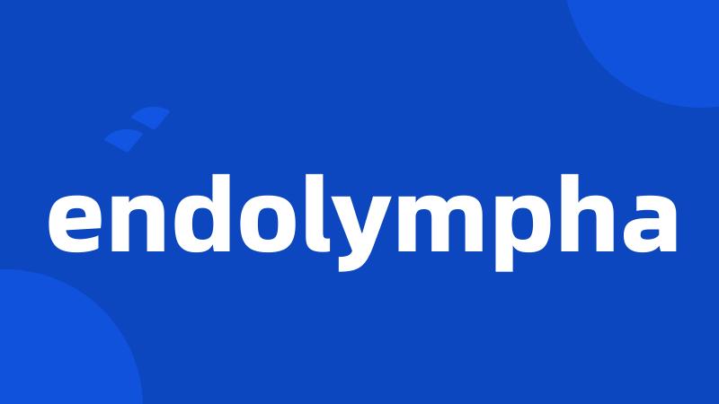 endolympha