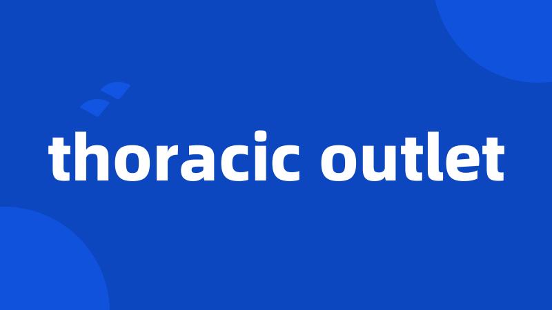 thoracic outlet