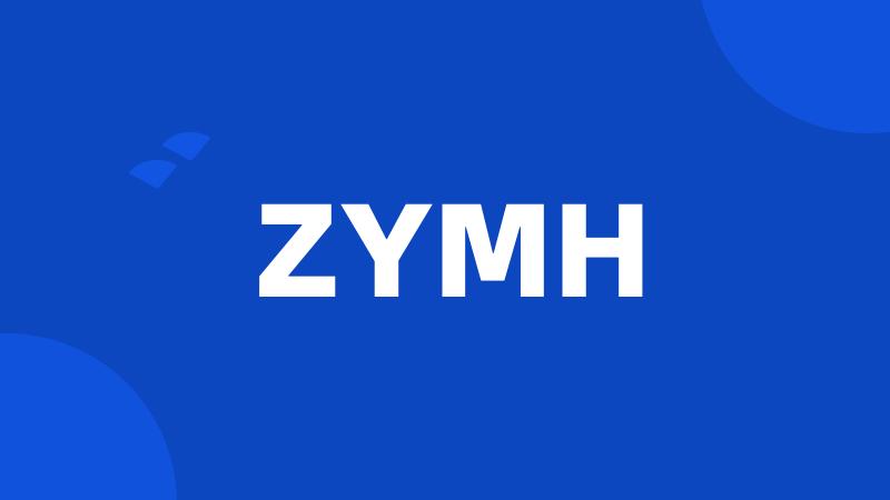 ZYMH