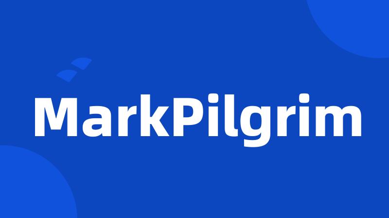 MarkPilgrim