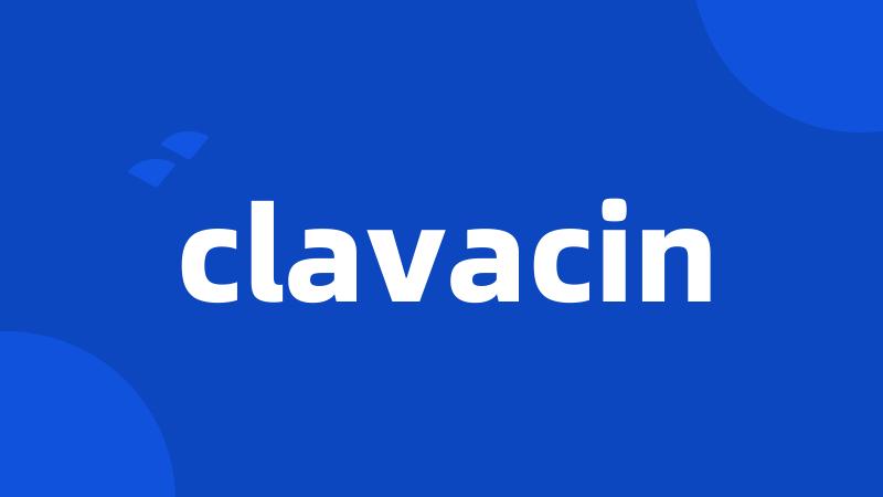 clavacin