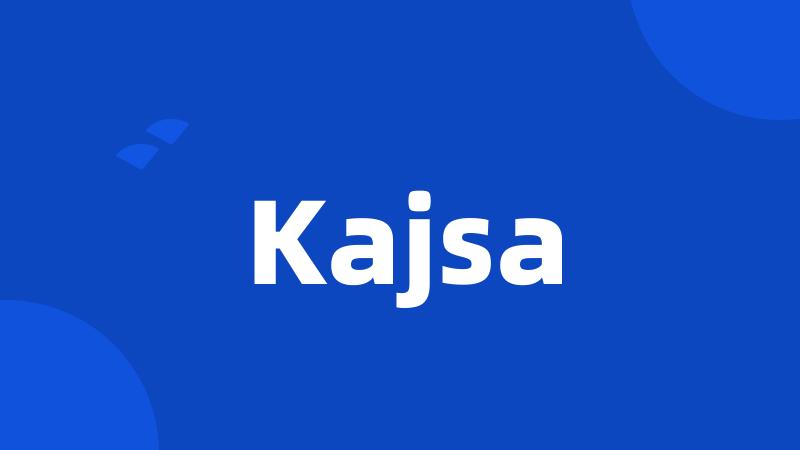 Kajsa