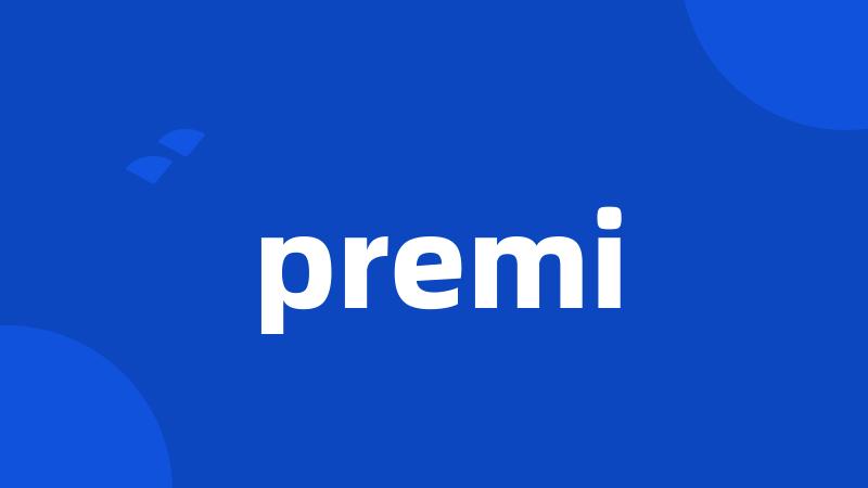 premi