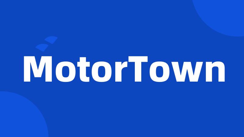 MotorTown