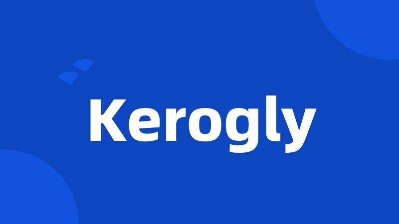 Kerogly