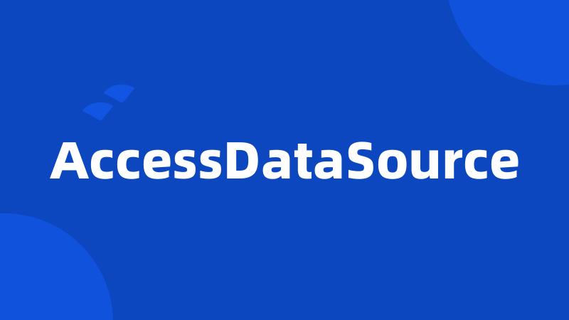 AccessDataSource