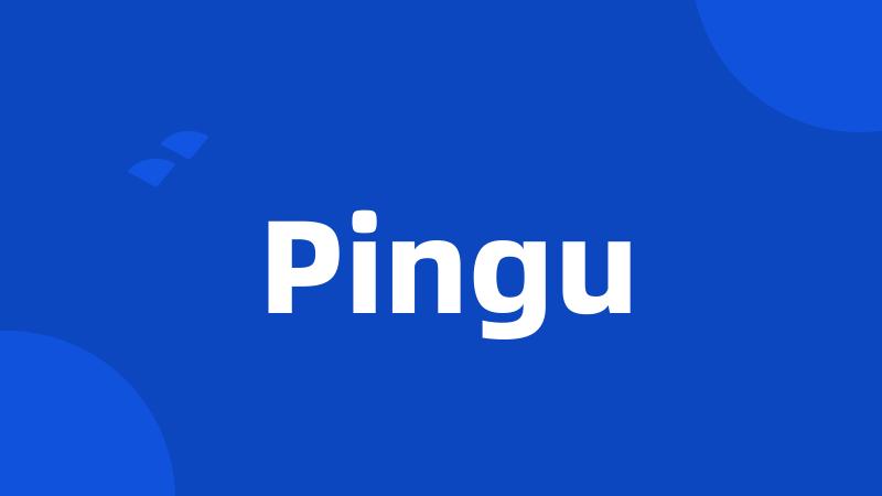 Pingu