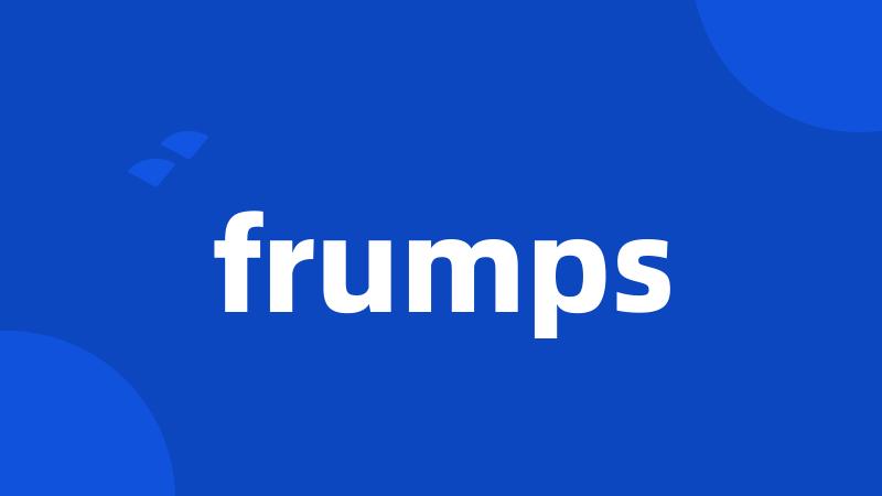 frumps