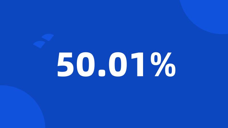 50.01%