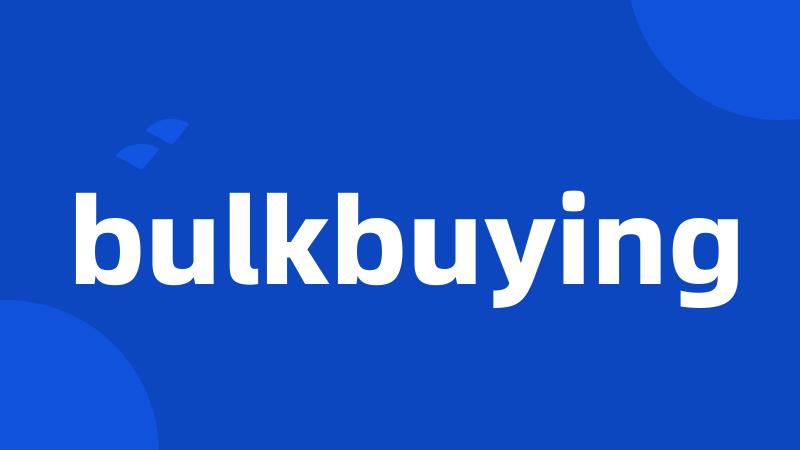 bulkbuying