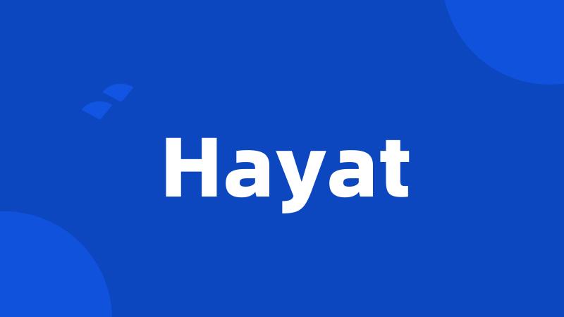 Hayat