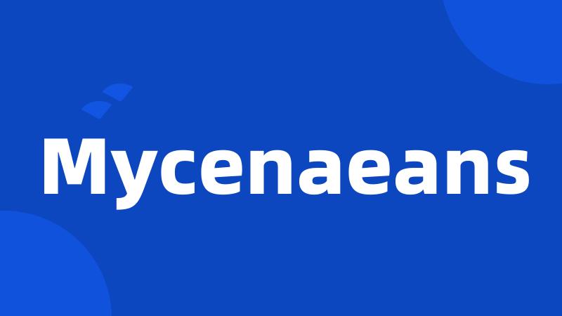 Mycenaeans