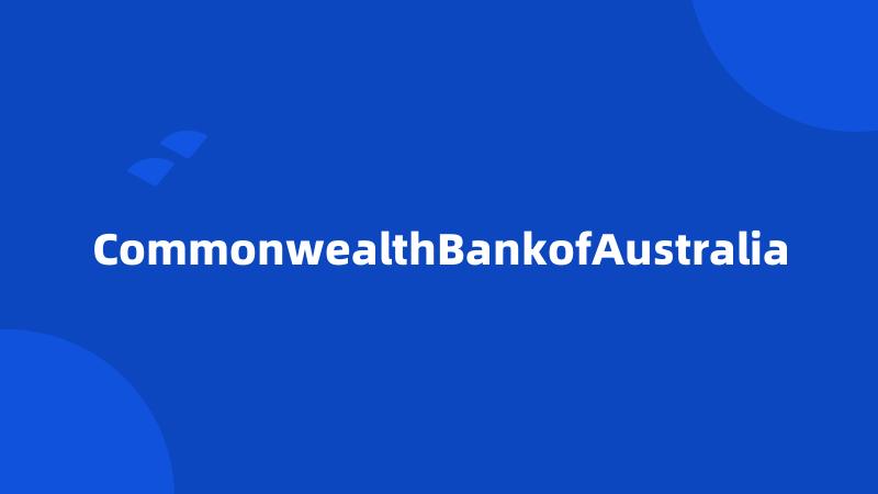 CommonwealthBankofAustralia