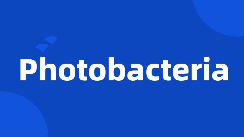 Photobacteria