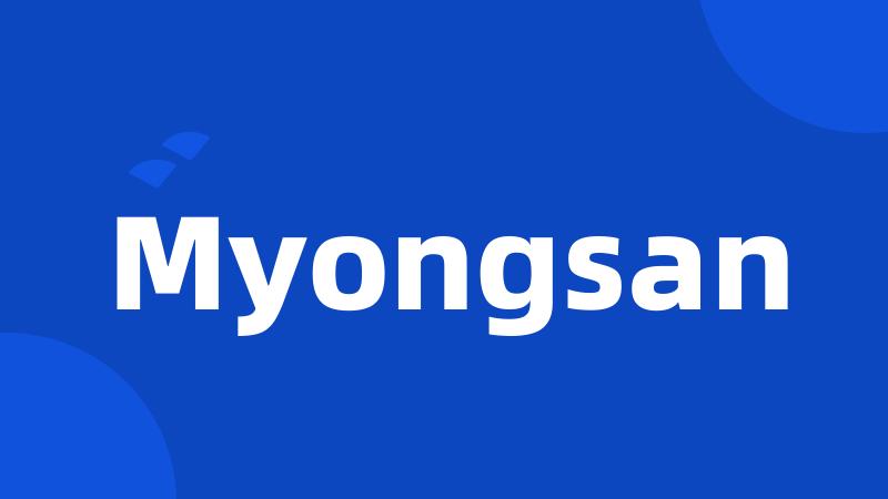 Myongsan