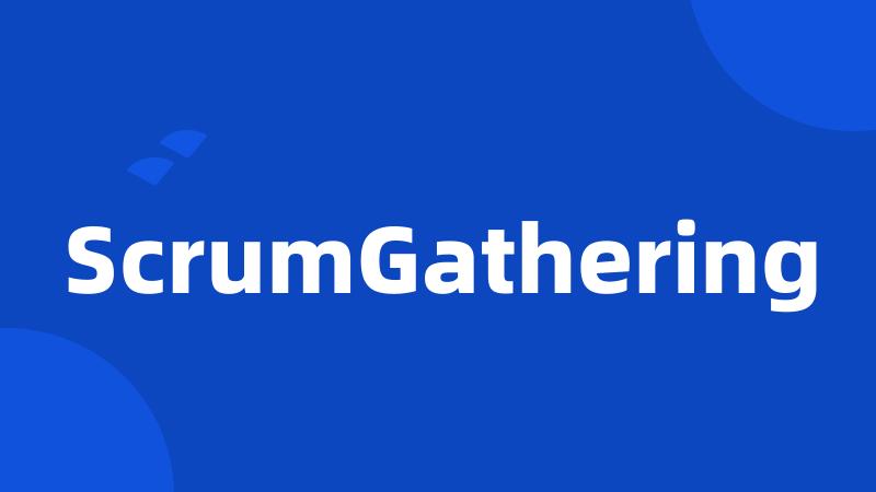 ScrumGathering