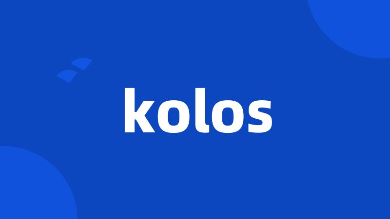 kolos