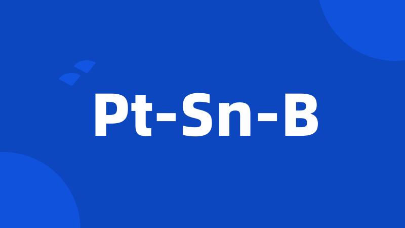 Pt-Sn-B