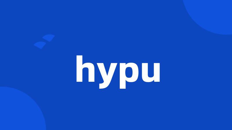 hypu