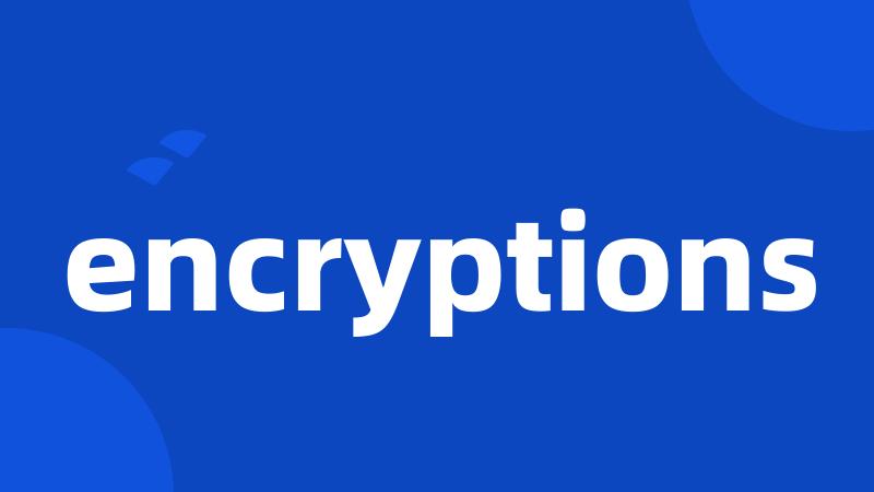 encryptions
